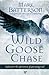 Wild Goose Chase: Reclaim the Adventure of Pursuing God Batterson, Mark