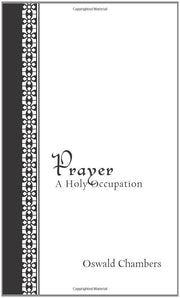 Prayer: A Holy Occupation Gift Edition