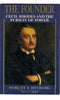 The Founder: Cecil Rhodes and the Pursuit of Power [Paperback] Rotberg, Robert I
