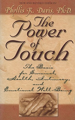 The Power of Touch Davis, Phyllis K