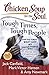 Chicken Soup for the Soul: Tough Times, Tough People: 101 Stories about Overcoming the Economic Crisis and Other Challenges [Paperback] Canfield, Jack; Hansen, Mark Victor and Newmark, Amy