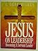 Jesus on Leadership: Leaders Workbook [Paperback] Wilkes, C Gene