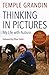 Thinking in Pictures, Expanded Edition: My Life with Autism [Paperback] Temple Grandin and Oliver Sacks