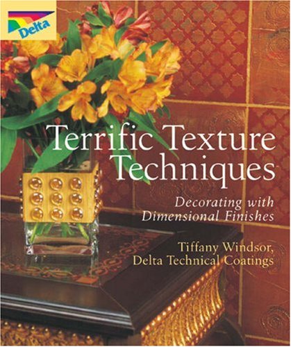 Terrific Texture Techniques: Decorating with Dimensional Finishes used book depot