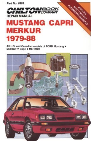Mustang, Capri, and Merkur: 197988 Chilton Model Specific Automotive Repair Manuals [Paperback] Chilton
