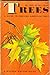 Trees, a Guide to Familiar American Trees, Revised Edition [Mass Market Paperback] Herbert Zim  Alexander Martin