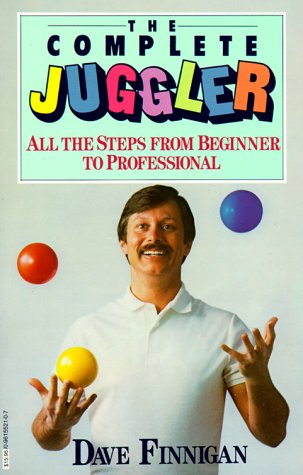 The Complete Juggler: All the Steps from Beginner to Professional used book depot