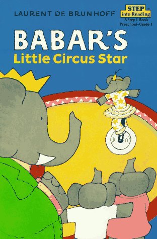 Babar's Little Circus Star (A STEP 1 BOOK) used book depot