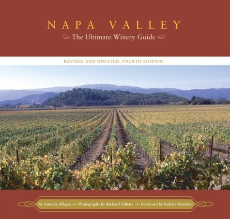 Napa Valley: The Ultimate Winery Guide--Revised and Updated, Fourth Edition used book depot