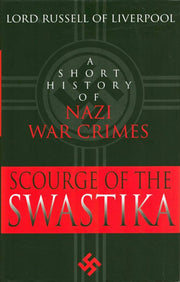 The Scourge of the Swastika: A Short History of Nazi War Crimes used book depot
