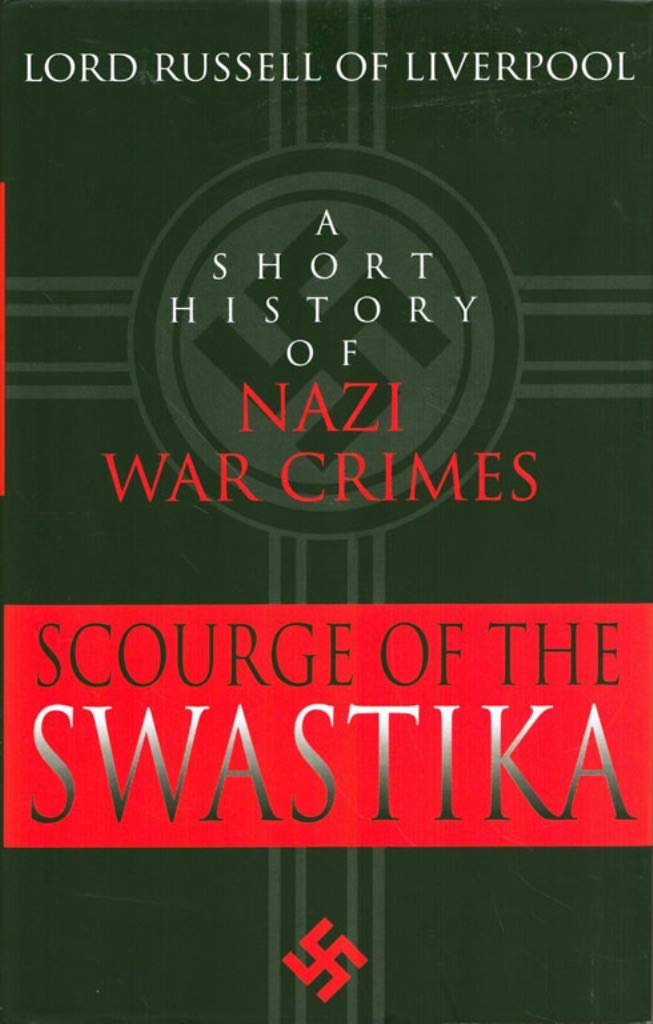The Scourge of the Swastika: A Short History of Nazi War Crimes used book depot