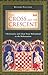 The Cross and the Crescent: Christianity and Islam from Muhammad to the Reformation Fletcher, Richard