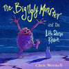 The Big Ugly Monster and the Little Stone Rabbit [Hardcover] Wormell, Chris