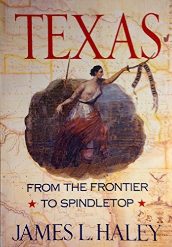 Texas: From the Frontier to Spindletop used book depot