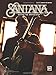 Santana  Guitar TAB Anthology: Guitar TAB Santana, Carlos