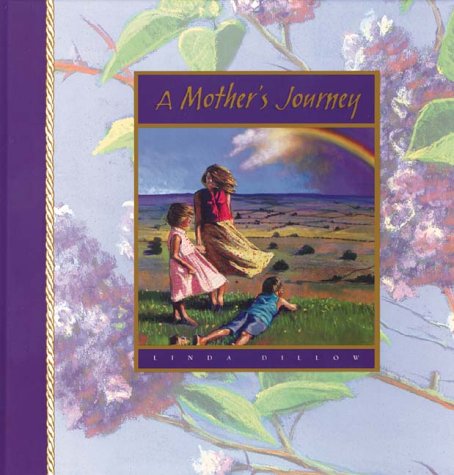 A Mothers Journey Dillow, Linda