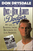 Once a Bum, Always a Dodger: My Life in Baseball from Brooklyn to Los Angeles