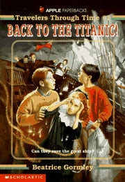 Back to the Titanic (Travelers Through Time, No. 1) used book depot