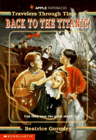Back to the Titanic (Travelers Through Time, No. 1) used book depot