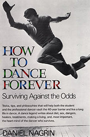 How to Dance Forever: Surviving Against the Odds used book depot