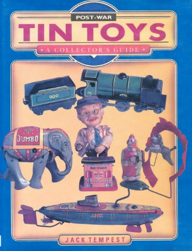Post-War Tin Toys: A Collector's Guide