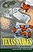 A Field Guide to Texas Snakes Texas Monthly Field Guides Alan Tennant; Joseph E Forks and Gerard T Salmon