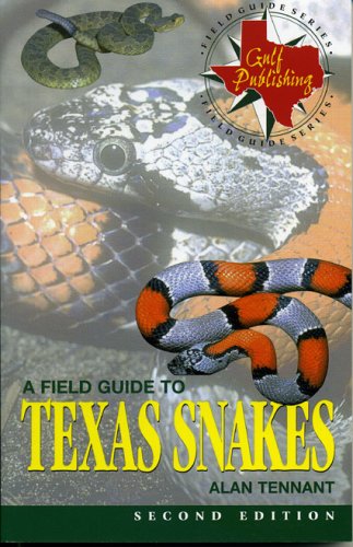A Field Guide to Texas Snakes (Texas Monthly Field Guides) used book depot