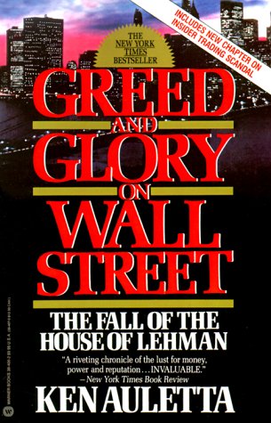 Greed and Glory on Wall Street: The Fall of the House of Lehman Auletta, Ken