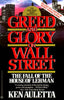 Greed and Glory on Wall Street: The Fall of the House of Lehman Auletta, Ken