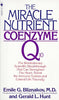 The Miracle Nutrient: Coenzyme Q10 Emile G Bliznakov and Gerald L Hunt