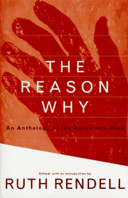 The Reason Why: An Anthology of the Murderous Mind used book depot