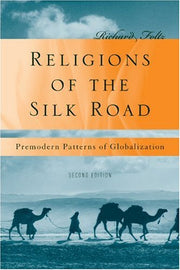 Religions of the Silk Road: Overland Trade and Cultural Exchange from Antiquity to the Fifteenth Century used book depot