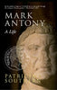 Mark Antony: A Life [Paperback] Southern, Patricia
