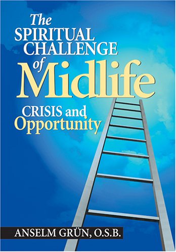 The Spiritual Challenge of Midlife: Crisis and Opportunity used book depot