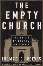 The Empty Church: The Suicide of Liberal Christianity
