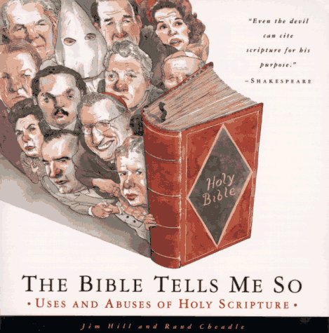 The Bible Tells Me So: Uses and Abuses of Holy Scripture used book depot