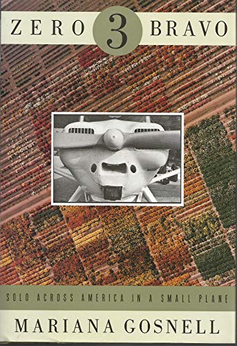 Zero Three Bravo: Solo Across America in a Small Plane