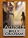 ANGELS [Hardcover] BILLY GRAHAM