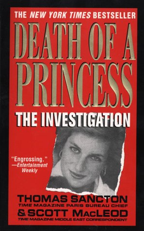 Death of a Princess: The Investigation Sancton, Thomas; Sancton, Scott and Macleod, Scott