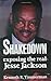 Shakedown: Exposing the Real Jesse Jackson Timmerman, Kenneth R