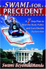 Swami for Precedent: A 7Step Plan to Heal the Body Politic and Cure Electile Dysfunction [Paperback] Beyondananda, S