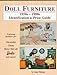 Doll Furniture: 1950s1980s Identification  Price Guide Featuring Furniture for Alexander, Ginny, Betsy McCall, Barbie and More Mahan, Jean