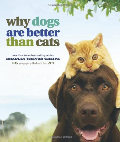 Why Dogs Are Better Than Cats used book depot