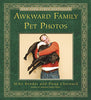 Awkward Family Pet Photos [Paperback] Bender, Mike and Chernack, Doug