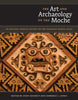 The Art and Archaeology of the Moche: An Ancient Andean Society of the Peruvian North Coast [Hardcover] Bourget, Steve and Jones, Kimberly L