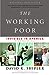 The Working Poor: Invisible in America [Paperback] Shipler, David K