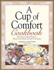 A Cup of Comfort Cookbook: Favorite Comfort Foods to Warm Your Heart and Lift Your Spirit used book depot
