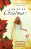 A Bride by Christmas: An Irish Bride for ChristmasAn English Bride Goes WestThe Cossack BrideLittle Dutch Bride Inspirational Christmas Romance Collection Vickie McDonough; Therese Stenzel; Linda Goodnight and Kelly Eileen Hake