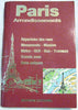 PARIS PAR ARRONDISSEMENT, Repertorie Des Rues, Sens Unique, MetroRER, Autobus [Paperback] Editions Coutarel