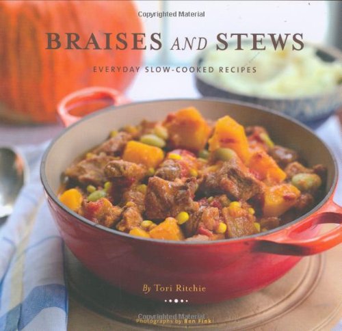 Braises and Stews: Everyday Slow-Cooked Recipes used book depot